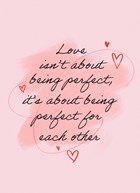 Love isnt about being perfect